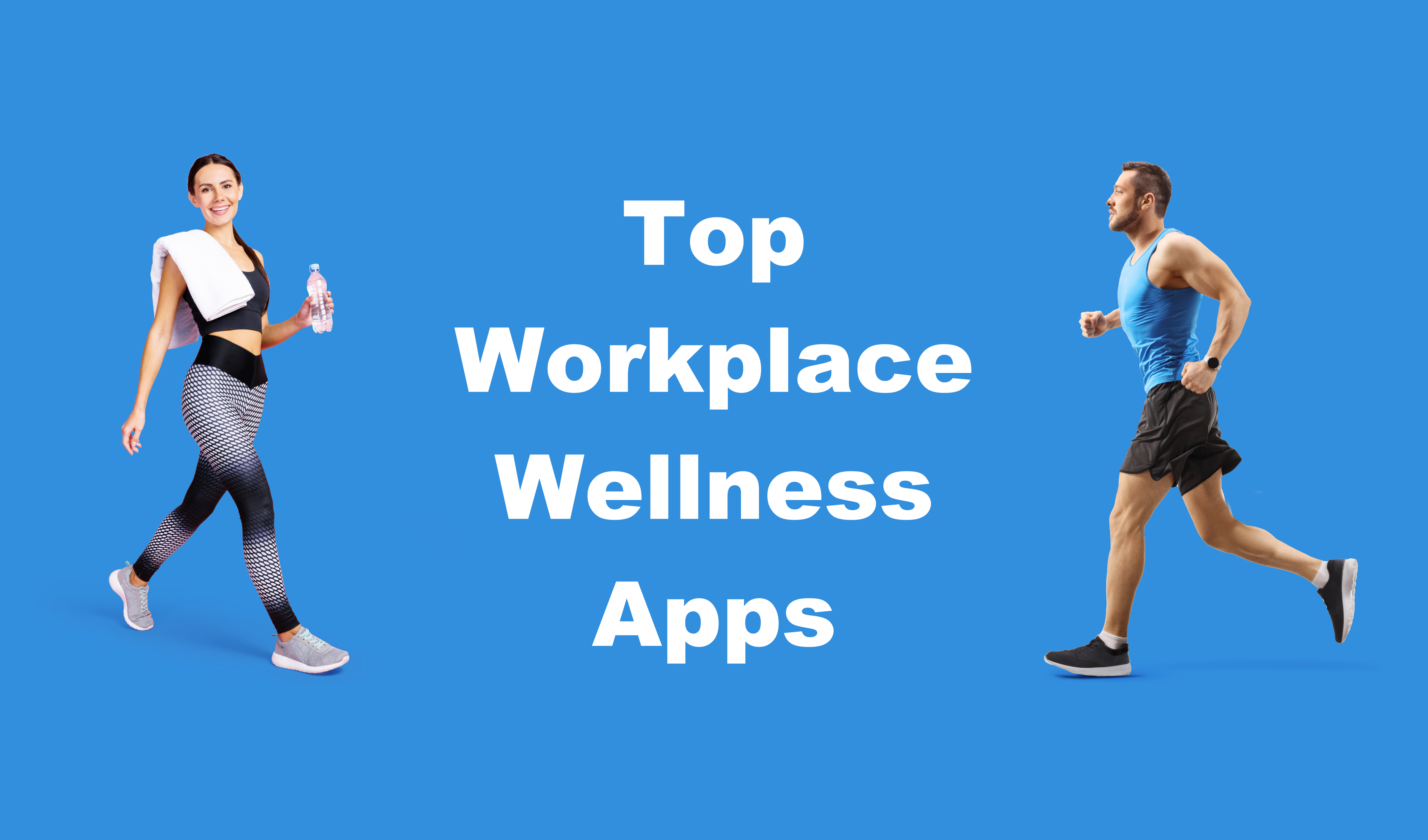 Top Workplace Wellness Apps